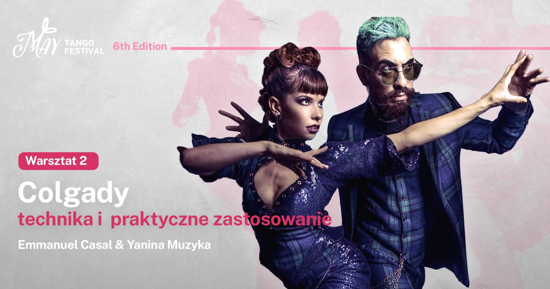 Colgady: technika i praktyczne zastosowanie. Różne możliwości ich zatańczenia warsztat May Tango Festival